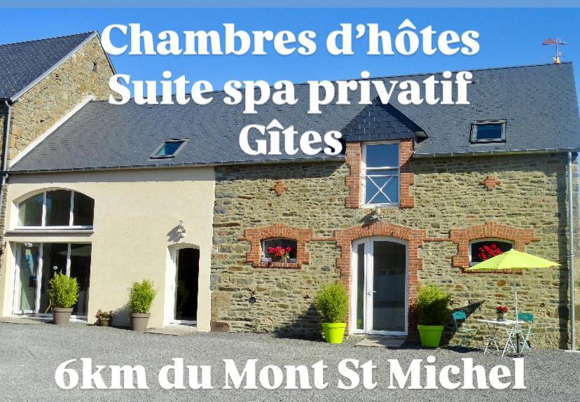 Le Relais De La Hardiesse 6Km Mont St Michel - Chambres Doubles - Suite Spa Privatif Courtils 외부 사진
